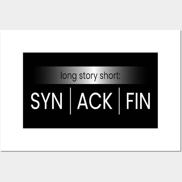 SYN ACK FIN IT Hacker Code Wall Art by MooonTees